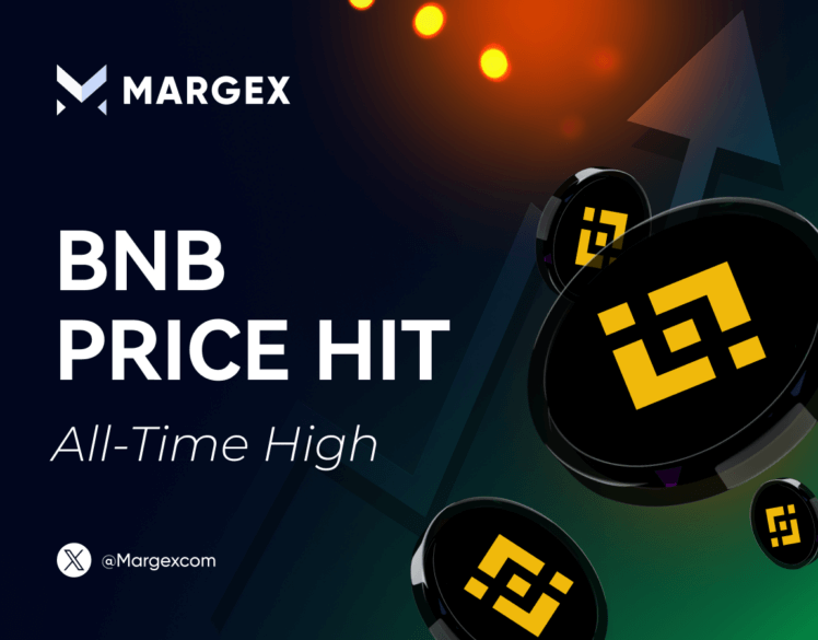 Margex Analysis: New BNB $793 All-Time High and Key Reasons that Led to It